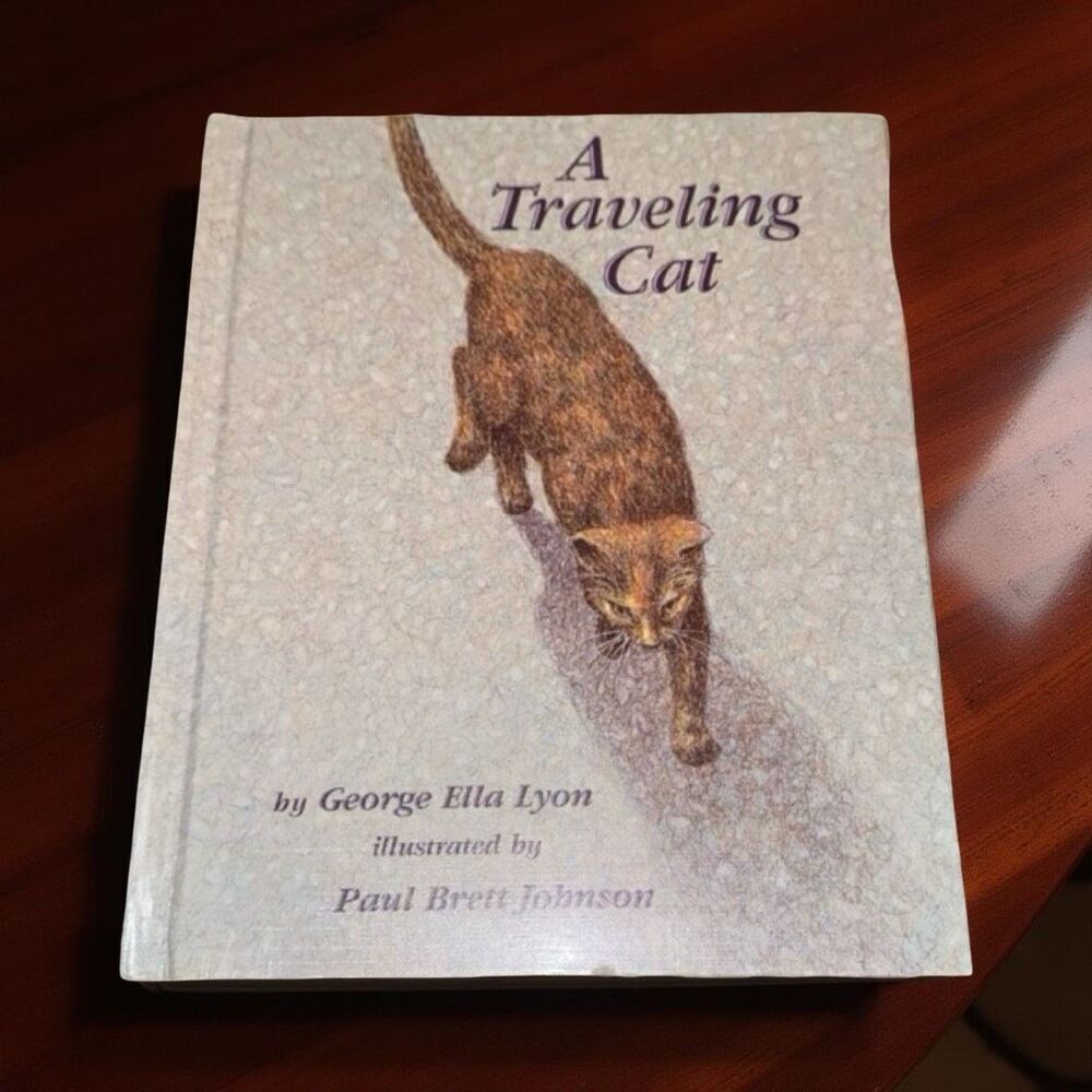 A Traveling Cat by George Ella Lyon Hardcover Children’s Book